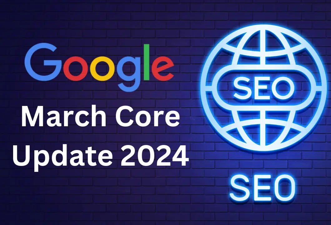 Google Core Update March 2024
